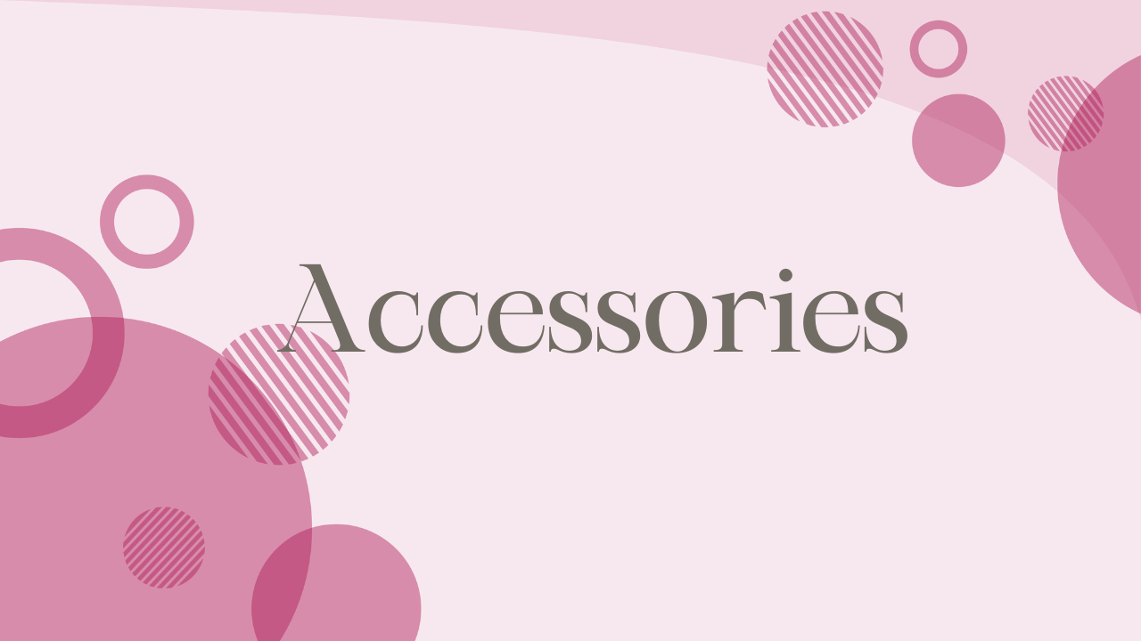 Accessories