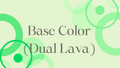 Base Color (Dual Lava)
