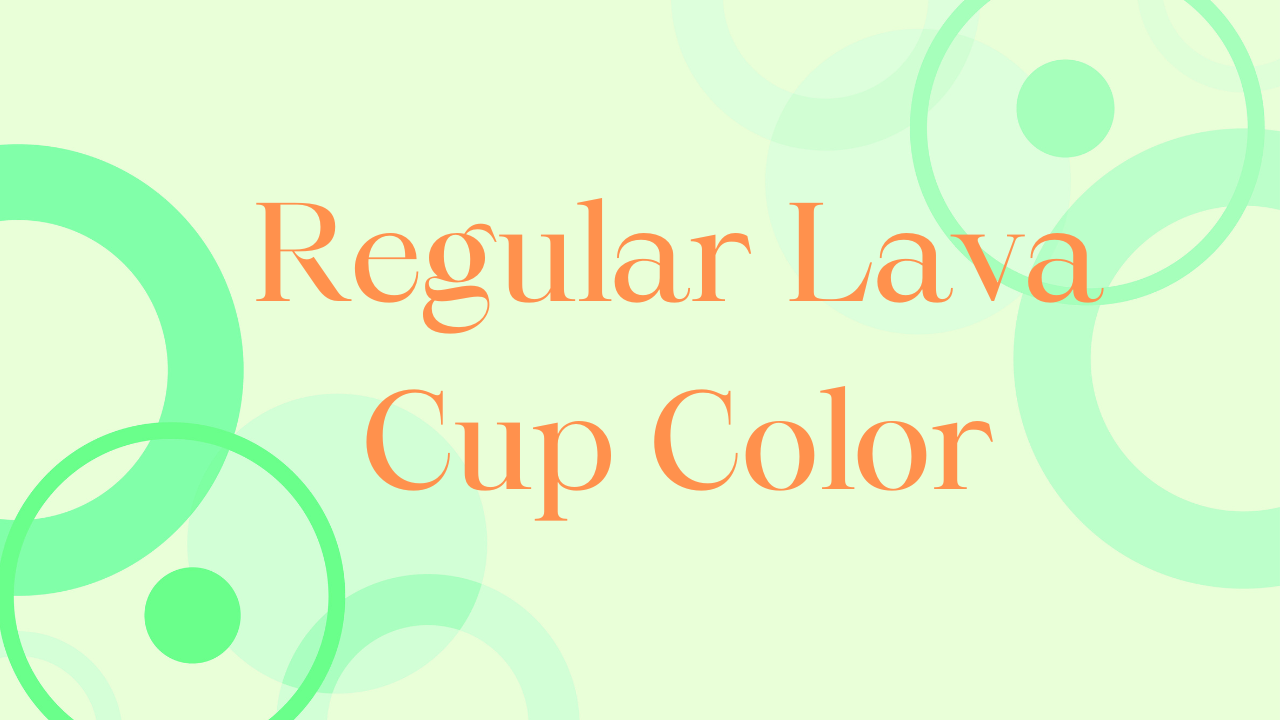Lava Color (Regular Lava Cups- ONLY)